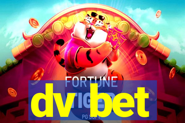 dv bet